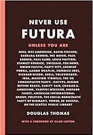 Never Use Futura