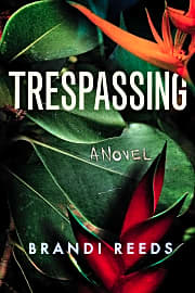 Brandi Reeds' "Trespassing"