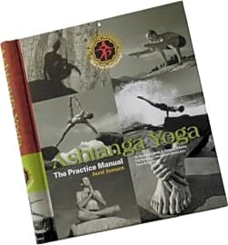 Ashtanga Yoga: The Practice Manual