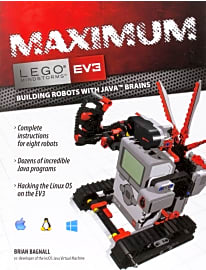 Maximum Lego EV3: Building Robots with Java Brains