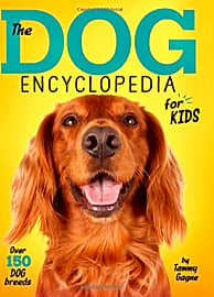 The Dog Encyclopedia for Kids