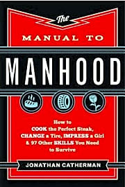 The Manual To Manhood