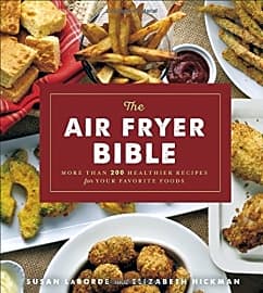 The Air Fryer Bible