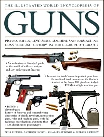 The Illustrated World Encyclopedia of Guns
