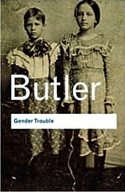 Gender Trouble