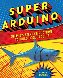 Super Arduino: Step-by-Step