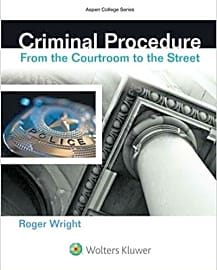 Criminal Procedure: From the Courtroom to the Street