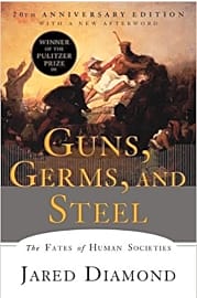 Guns, Germs and Steel: The Fates of Human Societies