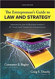 The Entrepreneur's Guide to Law and Strategy