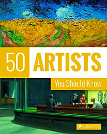 50 Artists You Should Know