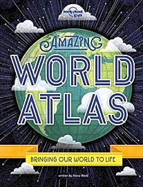 Lonely Planet Kids Amazing World Atlas