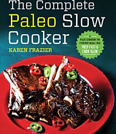 The Complete Paleo Slow Cooker
