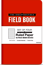 The Indestructible, Waterproof, Tearproof, Weatherproof Field Notebook