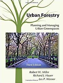 Urban Forestry: Planning and Managing Urban Greenspaces