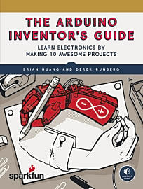 The Arduino Inventor's Guide