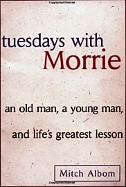 Tuesdays with Morrie