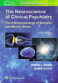The Neuroscience of Clinical Psychiatry