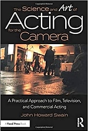 The Science and Art of Acting for the Camera