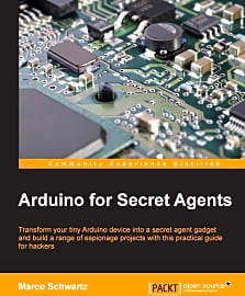 Arduino For Secret Agents