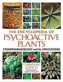 The Encyclopedia of Psychoactive Plants
