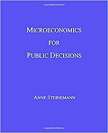 Microeconomics for Public Decisions