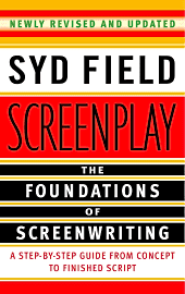 Screenplay: The Foundations Of Screenwriting