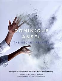 Dominique Ansel: The Secret Recipes