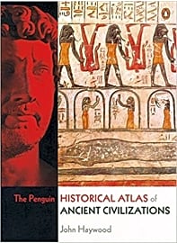 The Penguin Historical Atlas of Ancient Civilizations