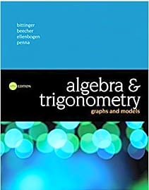 Algebra and Trigonometry: Graphs and Models
