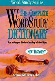 The Complete Word Study Dictionary