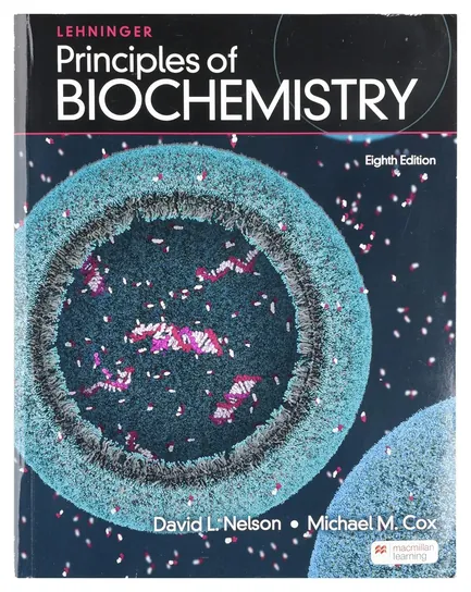 Lehninger Principles of Biochemistry