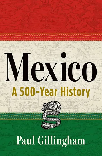 Mexico: A 500-Year History