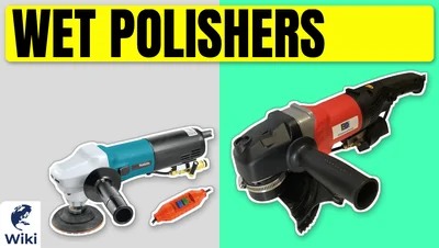 Best Wet Polishers