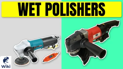 Best Wet Polishers