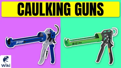 Best Caulking Guns