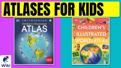 Best Atlases For Kids