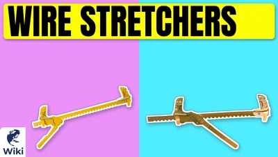 Best Wire Stretchers