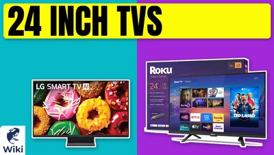 The 7 Best 24 Inch TVs of 2026