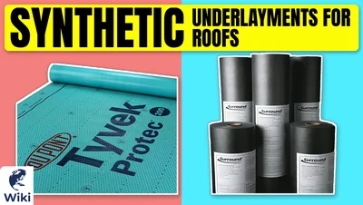 Best Synthetic Underlayments For Roofs