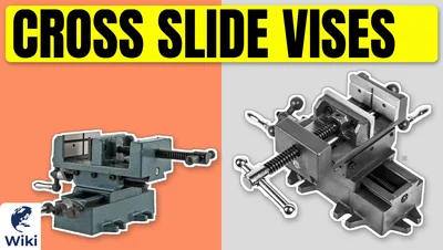 Best Cross Slide Vises