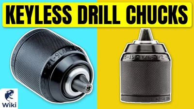 Best Keyless Drill Chucks