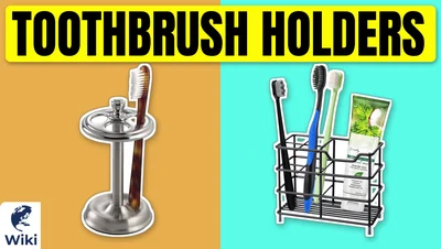 Best Toothbrush Holders