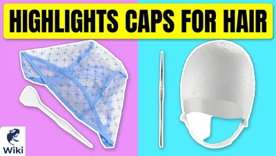 Best Highlights Caps For Hair